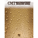CMT's 40 Greatest Drinking Songs