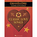 The Grand Ole Opry - Classic Love Songs