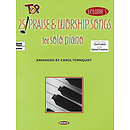 25 Top Praise & Worship Songs for Solo Piano - Volume 3