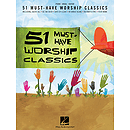 51 Must-Have Worship Classics