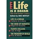 Life Is a Dream and Other Spanish Classics