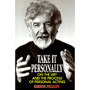 Take It Personally: On the Art and the Process of Personal Acting