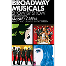 Broadway Musicals: Show by Show