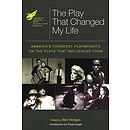 The American Theatre Wing Presents: The Play That Changed My Life