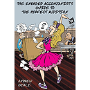 The Enraged Accompanist's Guide to the Perfect Audition