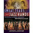 Sweat, Tears, and Jazz Hands