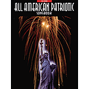All-American Patriotic Songbook - 2nd Edition