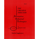The Creative Director: Alternative Rehearsal Techniques