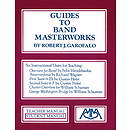 Guides to Band Masterworks (Vol. I)