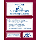 Guides to Band Masterworks (Vol. I)