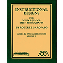 Instructional Designs for Middle/Junior High School Bands