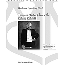 Timpani Master Class with Roland Kohloff