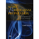 Score and Rehearsal Preparation