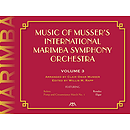 Music of Musser's International Marimba Symphony Orchestra