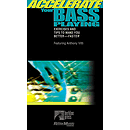 Accelerate Your Bass Playing (VHS)