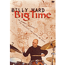 Billy Ward - Big Time (DVD)