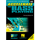 Accelerate Your Bass Playing