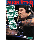Jason Bittner - What Drives the Beat (DVD)