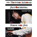 Toshiko Akiyoshi Jazz Orchestra - Strive for Jive (DVD)