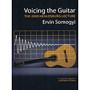 Ervin Somogyi - Voicing the Guitar (DVD)