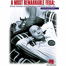 A Most Remarkable Fella