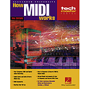 How MIDI Works - 6th Edition