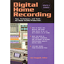 Digital Home Recording - Updated & Expanded 2nd Edition