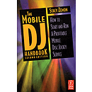 The Mobile DJ Handbook - Second Edition