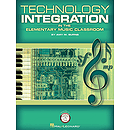 Technology Integration in the Elementary Music Classroom