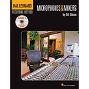 Hal Leonard Recording Method - Book One: Microphones & Mixers