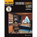 Hal Leonard Recording Method - Book 4: Sequencing Samples & Loops