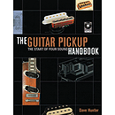 The Guitar Pick-Up Handbook