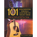 101 Songwriting Wrongs and How to Right Them