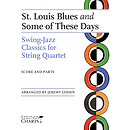 St. Louis Blues and Some of These Days