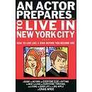 An Actor Prepares to Live in New York City
