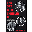 The Spy Who Thrilled Us