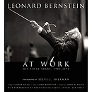 Leonard Bernstein at Work