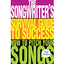 The Songwriter's Survival Guide to Success