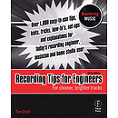 Recording Tips for Engineers - 3rd Edition