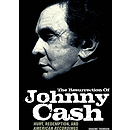The Resurrection of Johnny Cash