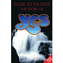 Close to the Edge - The Story of Yes