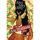 Amy, Amy, Amy - The Amy Winehouse Story