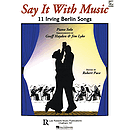 Say It with Music - 11 Irving Berlin Songs
