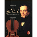 Mendelssohn - Violin Concerto in E Minor, Op. 64