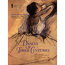 Dances of Three Centuries