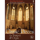 Classic Pieces for Trumpet & Organ