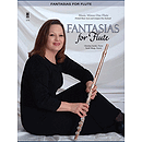Fantasias for Flute: Classics with Piano