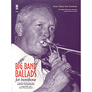 Big Band Ballads for Tenor or Bass Trombone