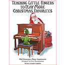 Teaching Little Fingers to Play More Christmas Favorites - Book Only
