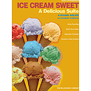 Ice Cream Sweet - A Delicious Suite